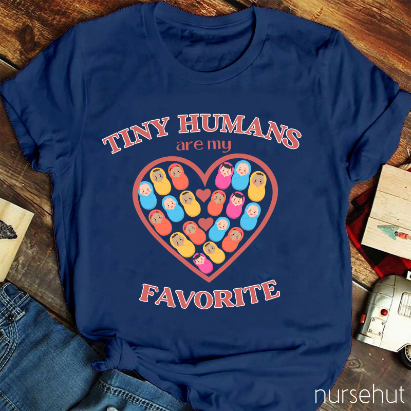 Tiny Humans Are My Favorite Nurse T-Shirt