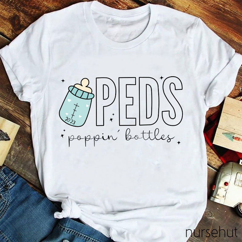 Peds Poping Bottles Nurse T-Shirt