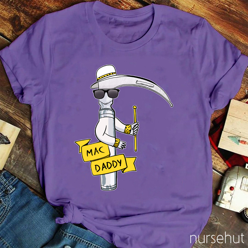 Mac Daddy Nurse T-Shirt