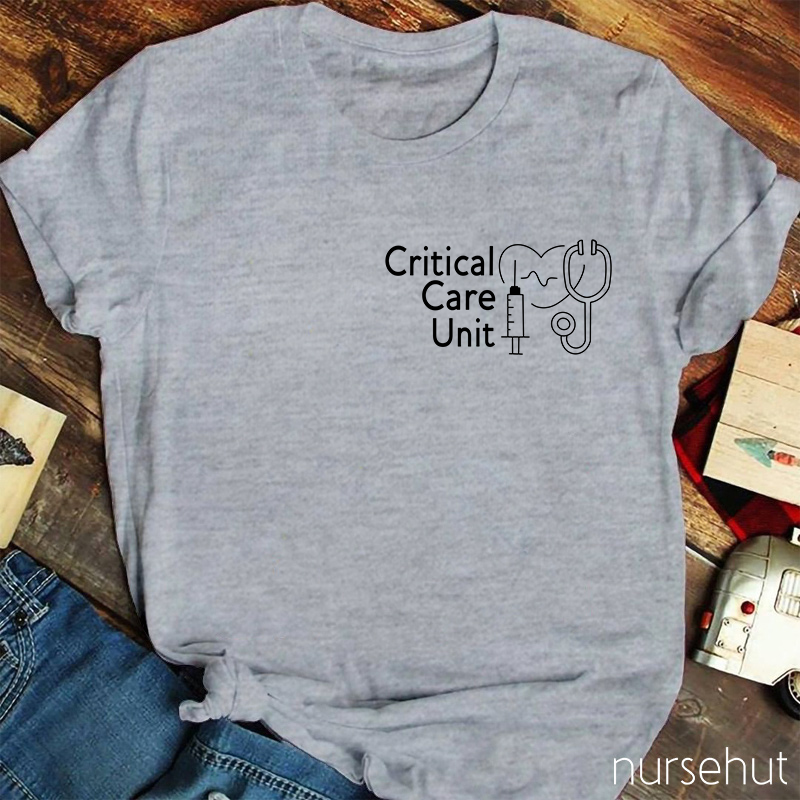 Critical Care Unit Nurse T-Shirt
