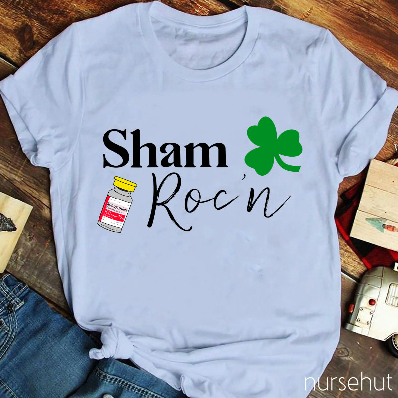Sham Roc'n Nurse T-Shirt