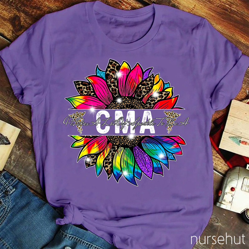 It Takes A Lot Of Sparkle To Be A CMA Nurse T-Shirt