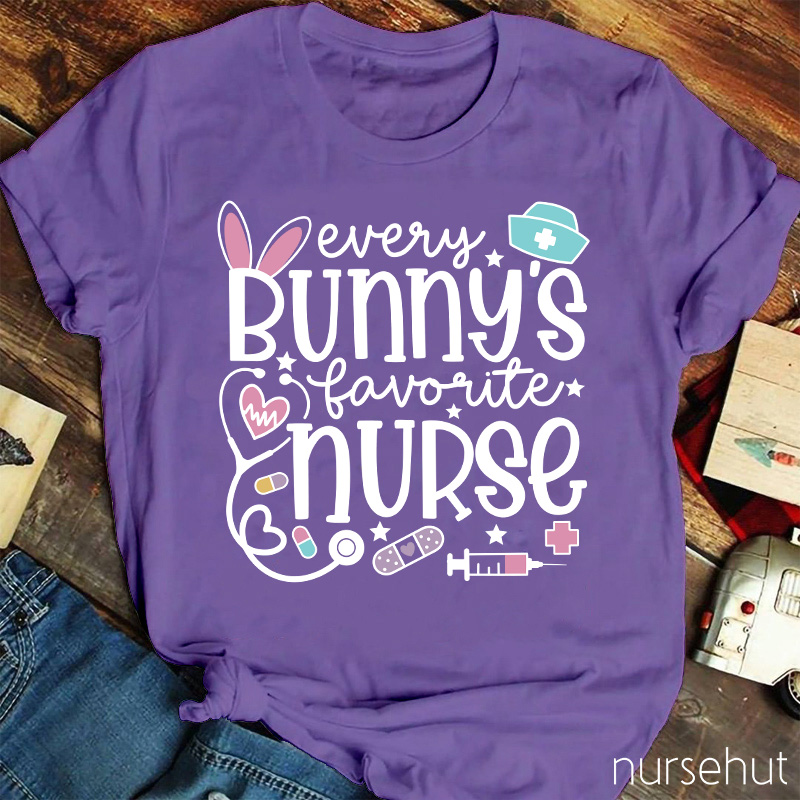 Every Bunny's Favorite Nurse T-Shirt