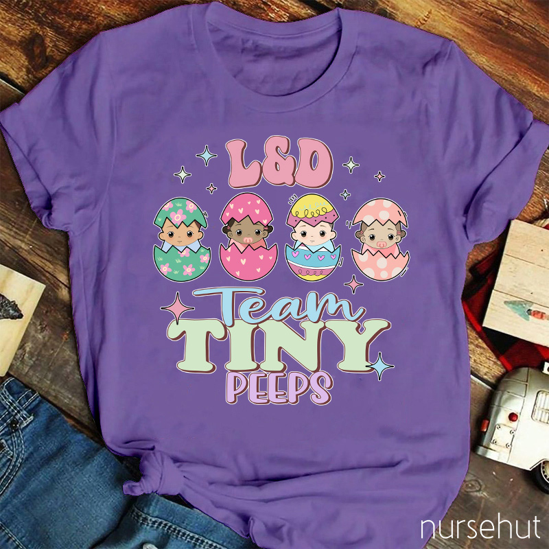 L&D Team Tiny Peeps Nurse T-Shirt