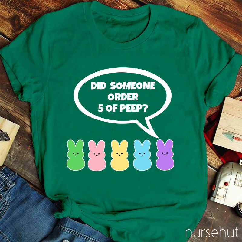 Did Someone Order 5 Of Peep Nurse T-Shirt