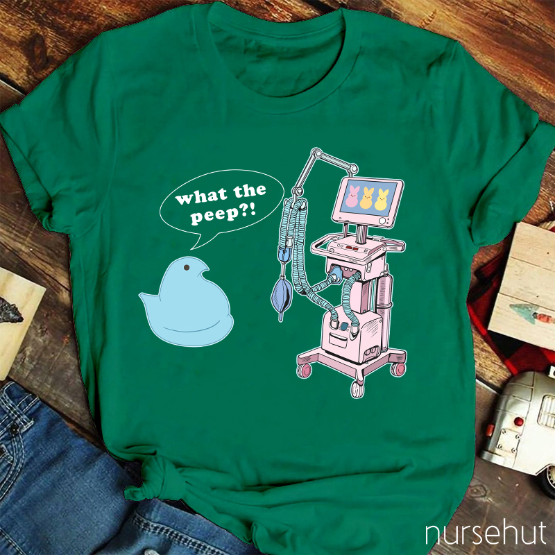 What The Peep Nurse T-Shirt