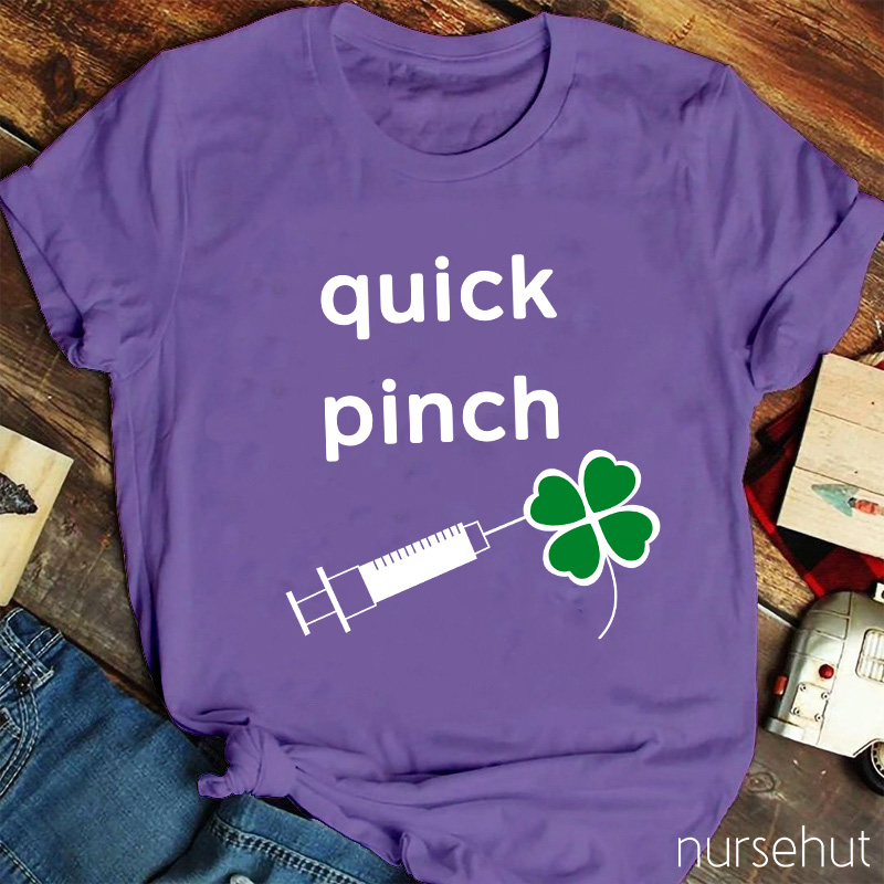 Quick Pinch Clover Nurse T-Shirt