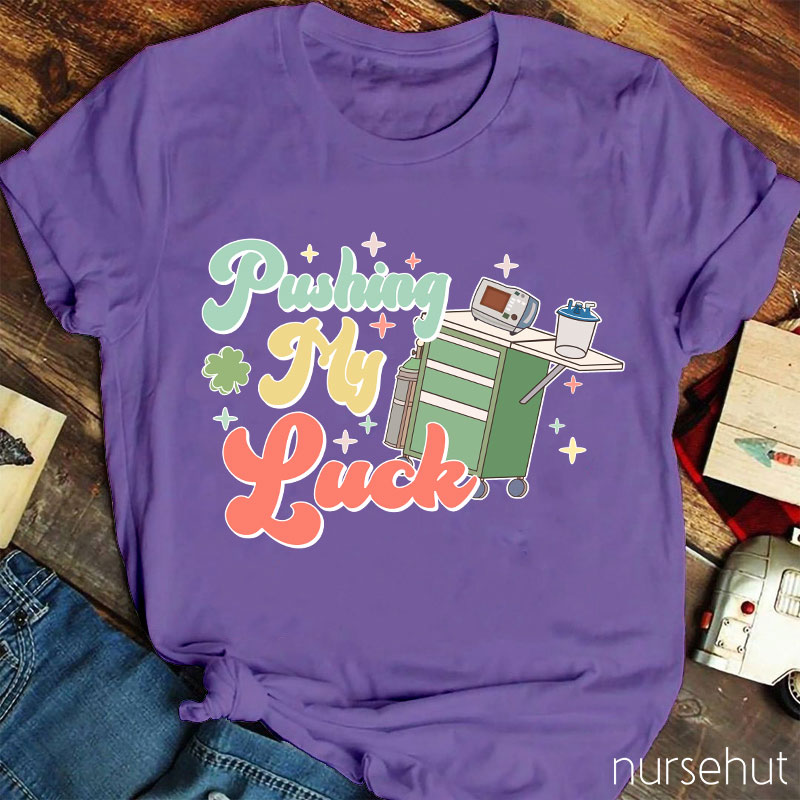 Pushing My Luck Sparkle Clover Nurse T-Shirt