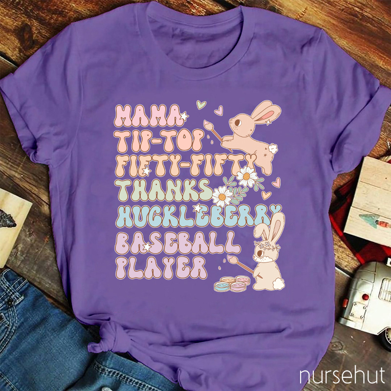 Bunnies Mama Tip-top Fifty-Fifty Thanks Nurse T-Shirt