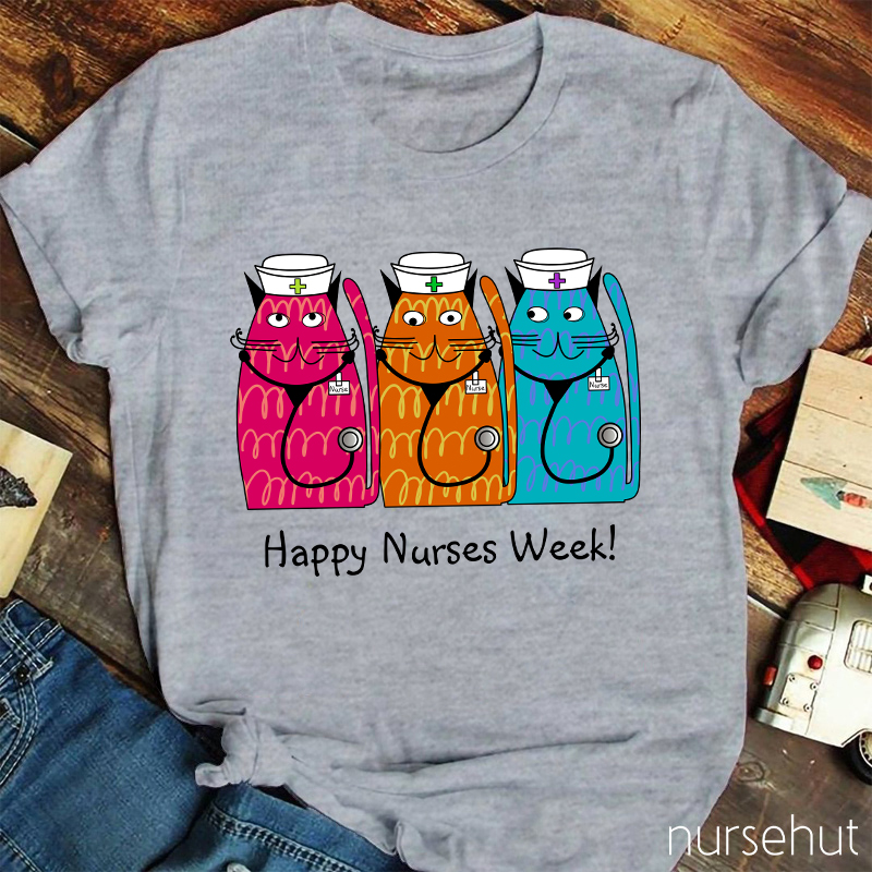 Happy Nurses Week Nurse T-Shirt