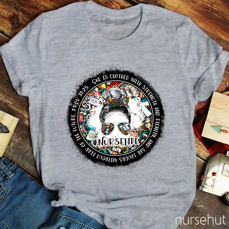 She Laughs Without Fear Of The Future Nurse T-Shirt