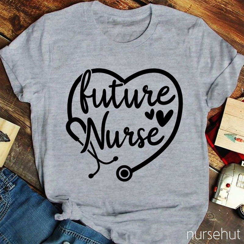 You're Facing With A Future Nurse T-Shirt