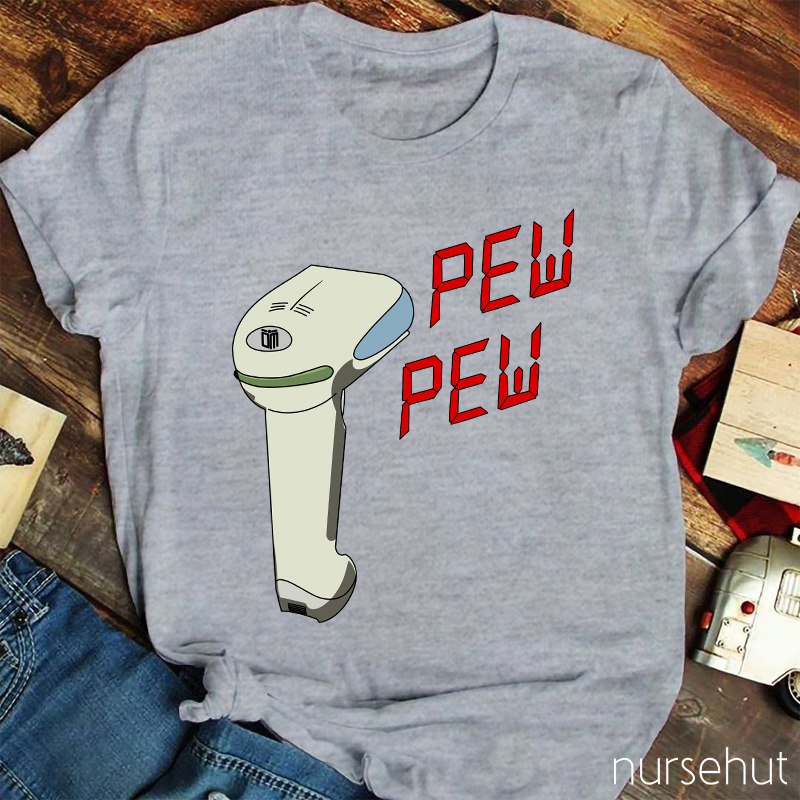 Pew Pew Nurse T-Shirt