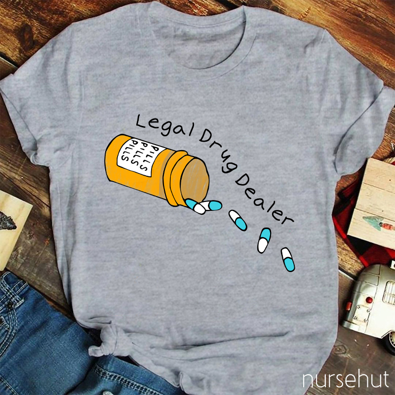 Legal Drug Dealer T-Shirt