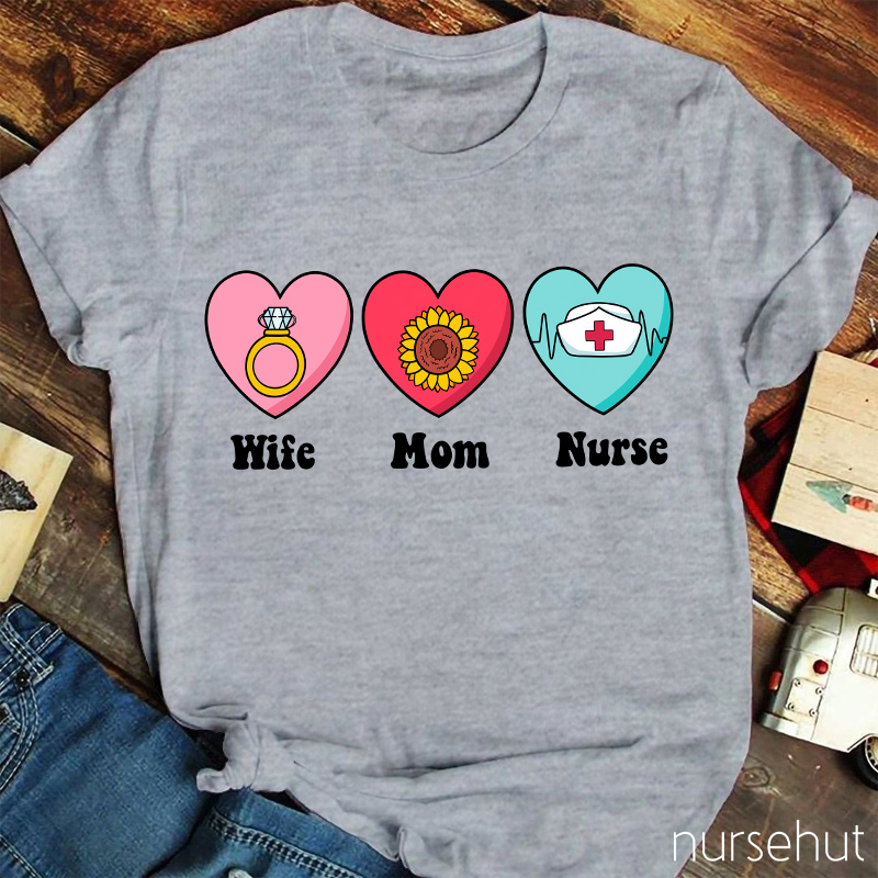 Wife Mom Nurse T-Shirt