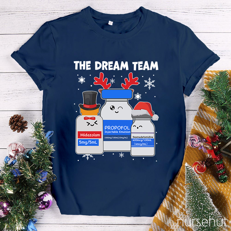 The Dream Team Nurse T-Shirt
