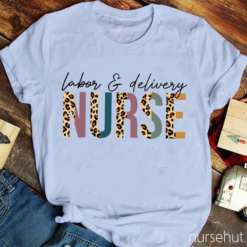 Labor And Delivery Nurse T-Shirt