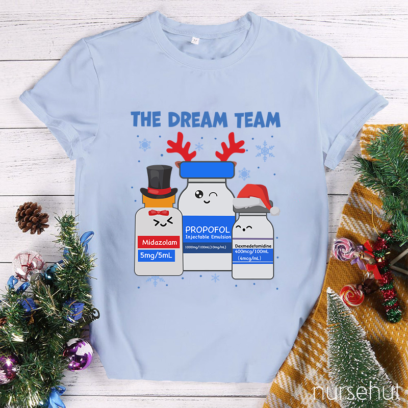 The Dream Team Nurse T-Shirt