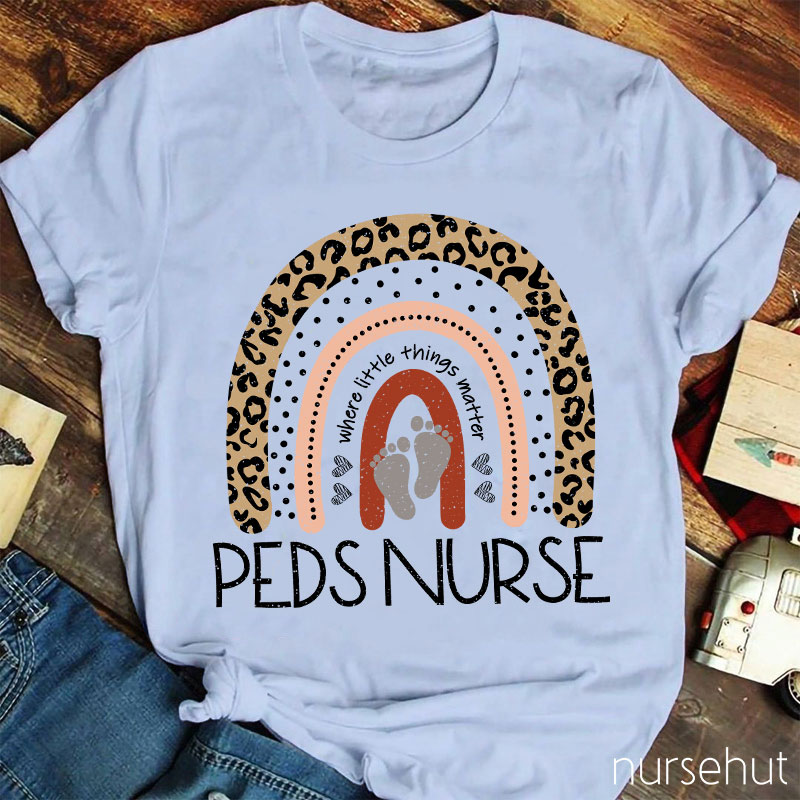 Where Little Things Matter Peds Nurse T-Shirt