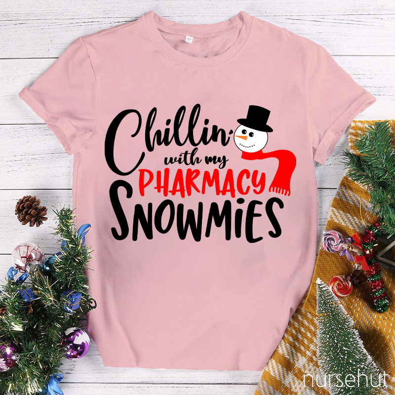 Chillin With My Pharmacy Snowmies Nurse T-Shirt