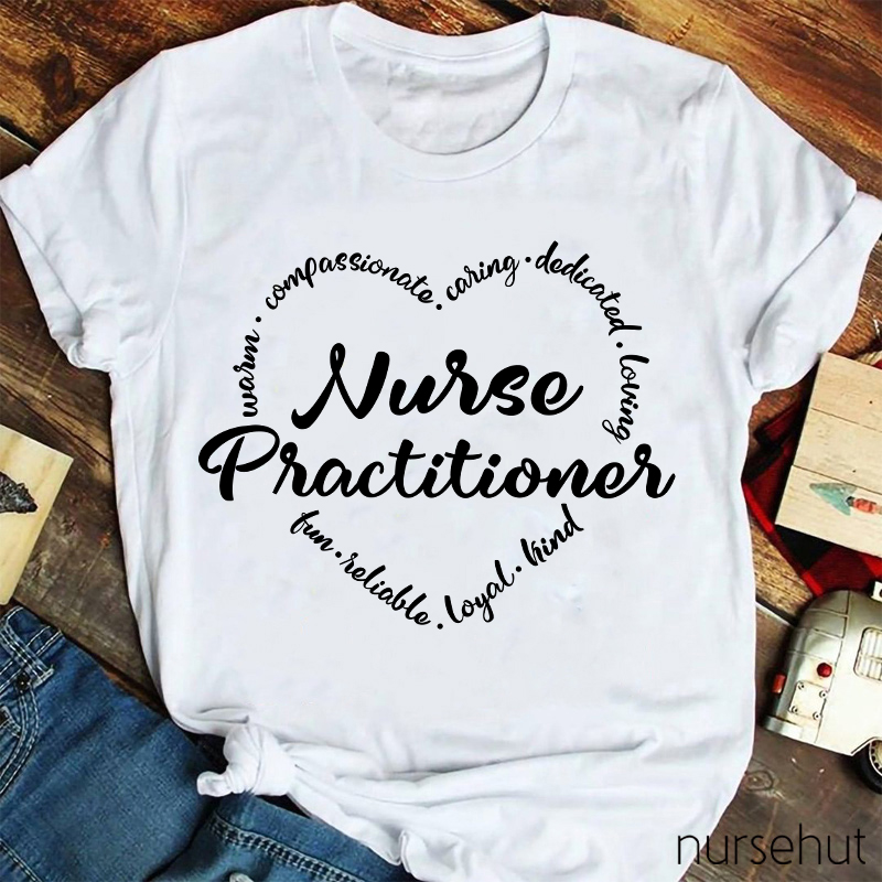 Nurse Practitioner Warm Caring Nurse T-Shirt