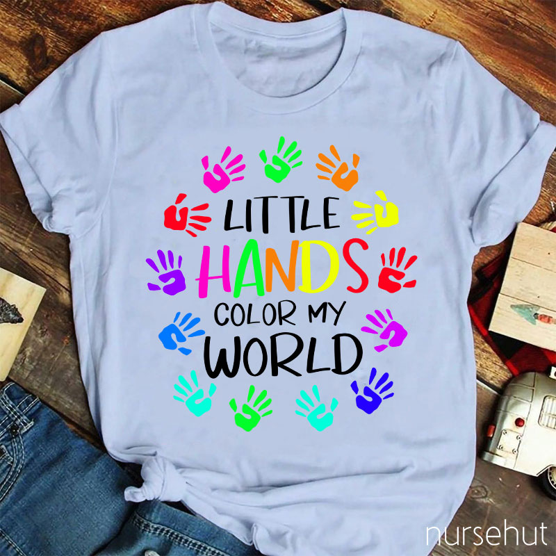 Little Hands Color My World Nurse T-Shirt