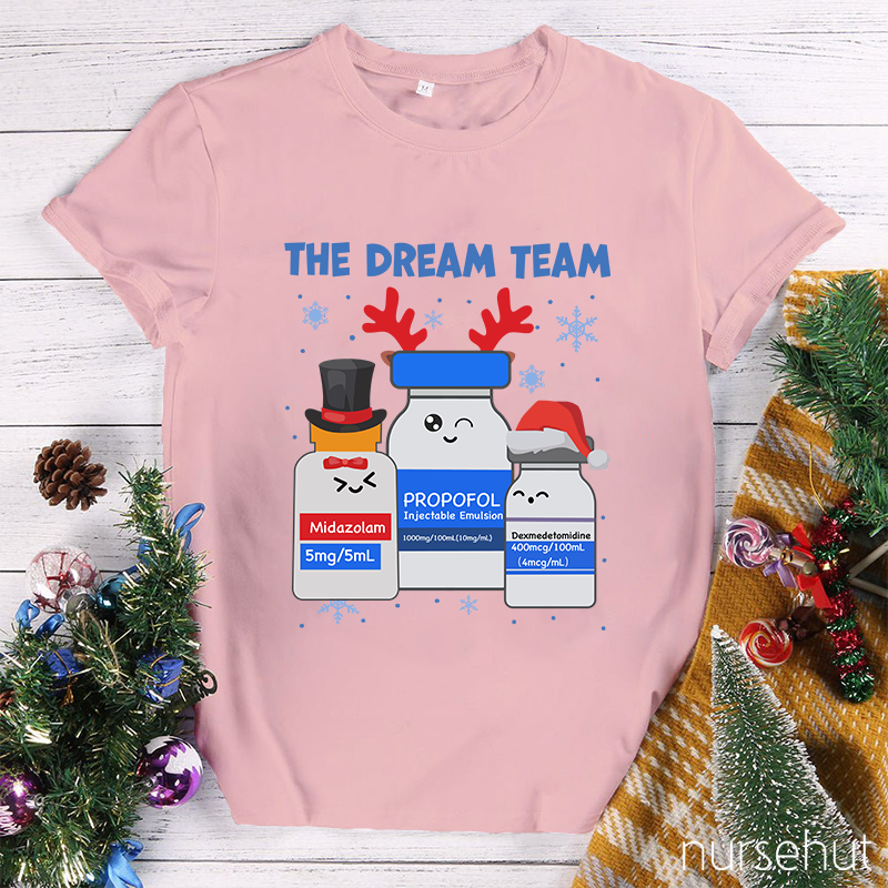 The Dream Team Nurse T-Shirt