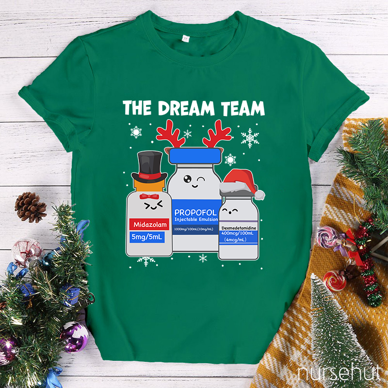 The Dream Team Nurse T-Shirt