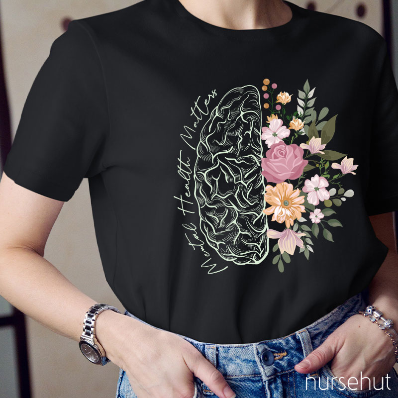 Mental Health Matters Nurse T-Shirt