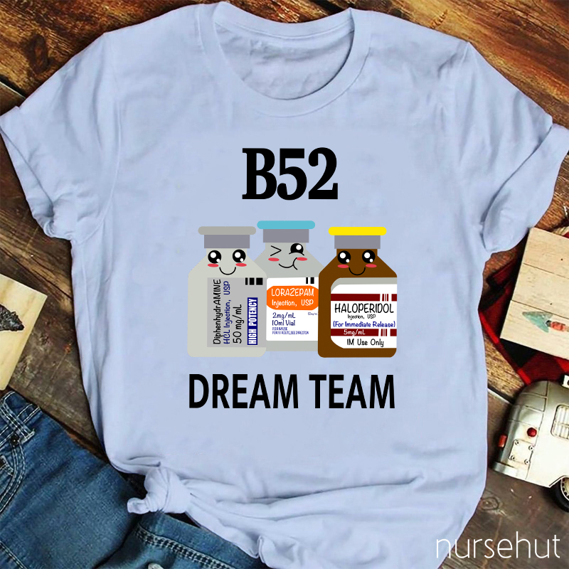 B52 Dream Team Nurse T-Shirt