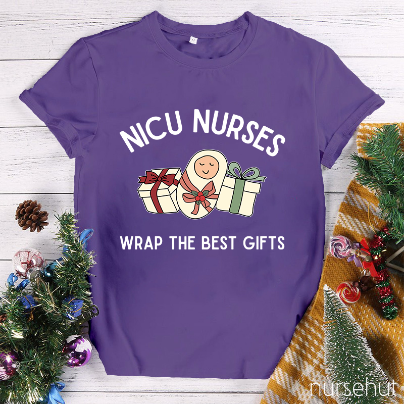 Nicu Nurses Wrap The Best Gifts Nurse T-Shirt