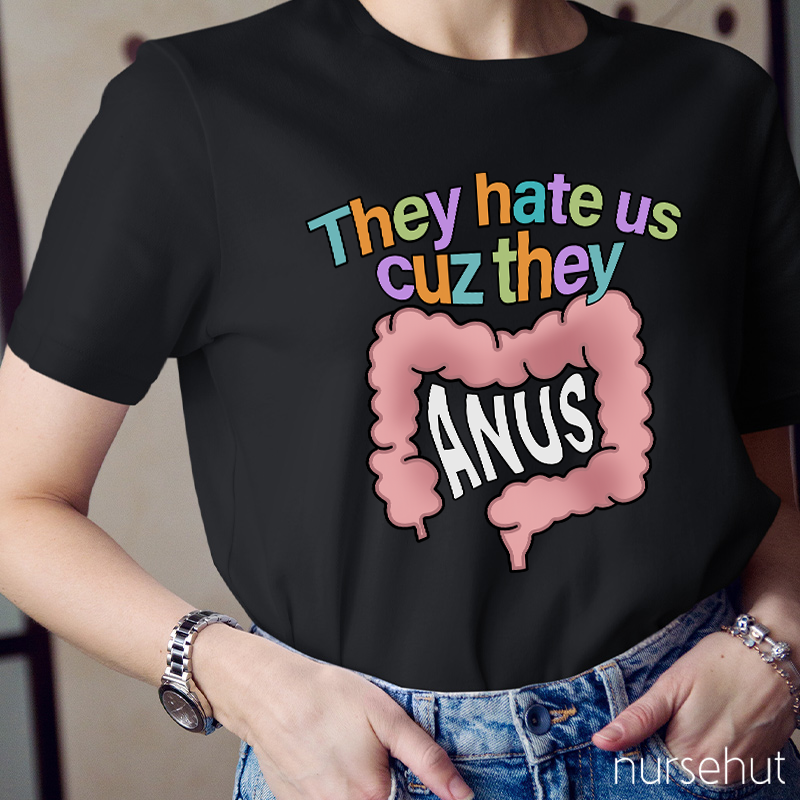 They Hate Us Cuz They Nurse T-Shirt