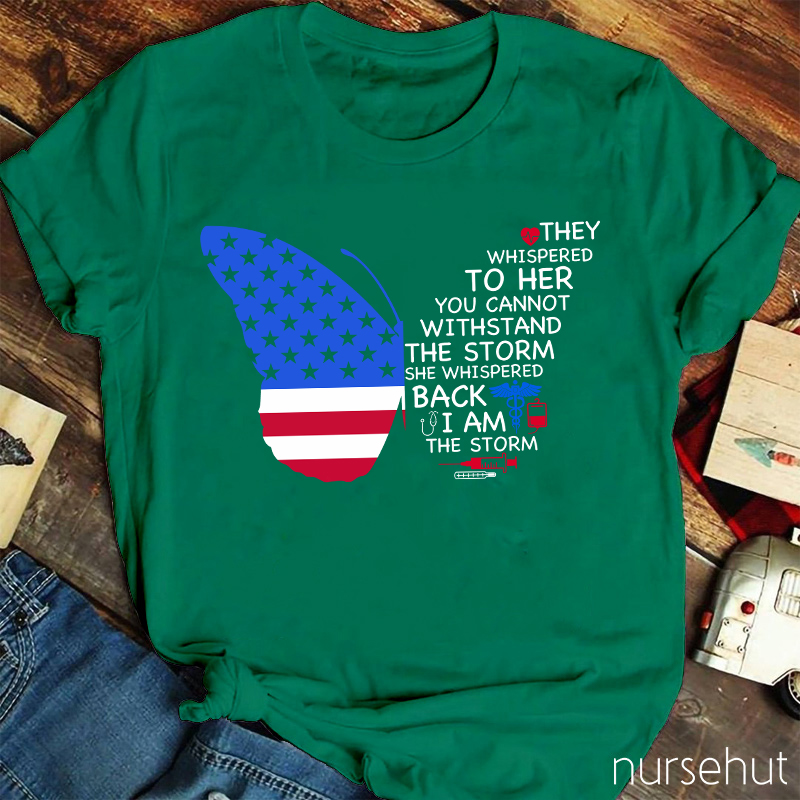 Independence They Whispered To Her Nurse T-Shirt