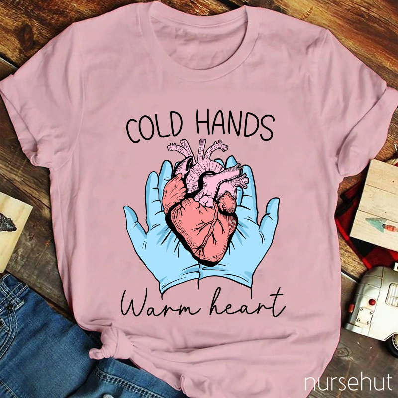 Cool Hands Warm Heart Nurse T-Shirt