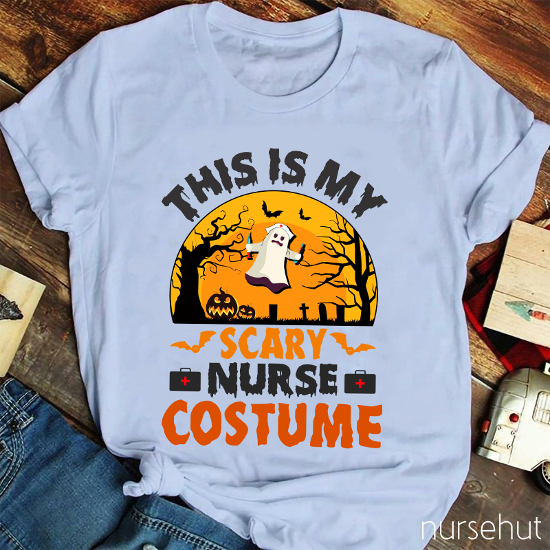 This Is My Scary Nurse Costume Nurse T-Shirt