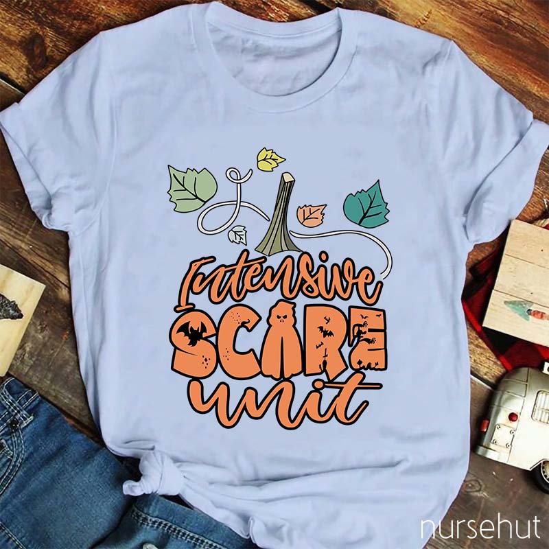 Intensive Scary Unit Nurse T-Shirt