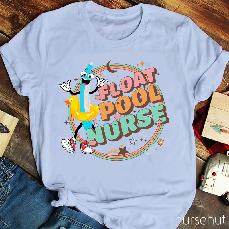 Float Pool Nurse T-Shirt