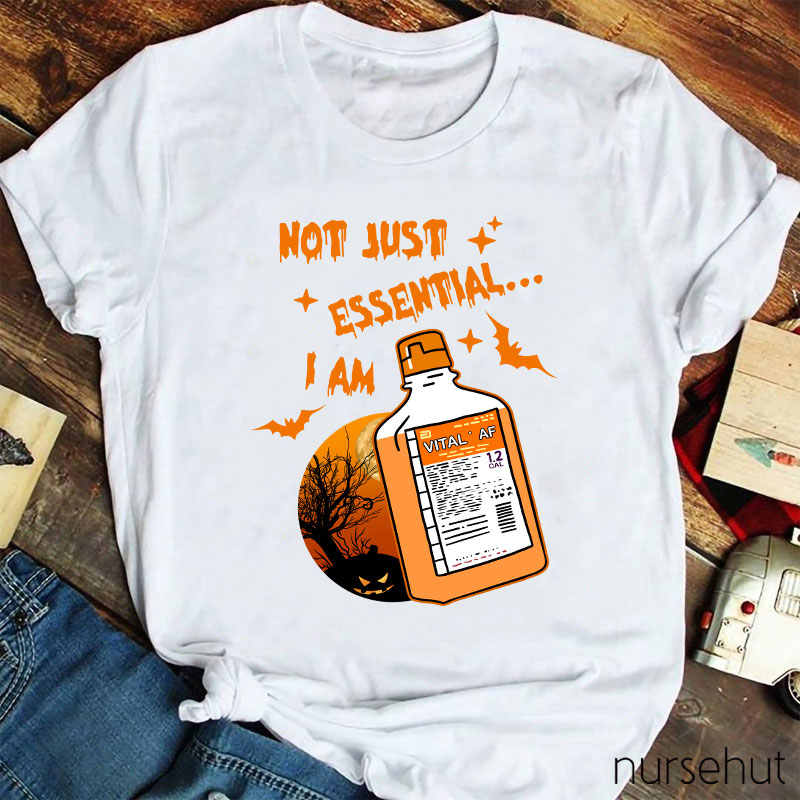 Not Just Essential Nurse T-Shirt