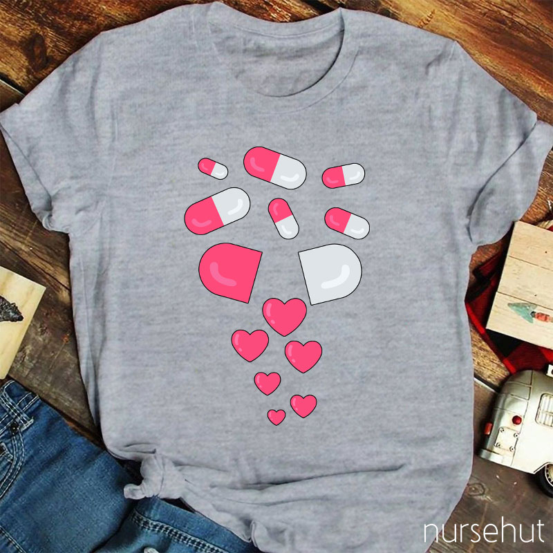 A Pill That Contains Love Nurse T-Shirt