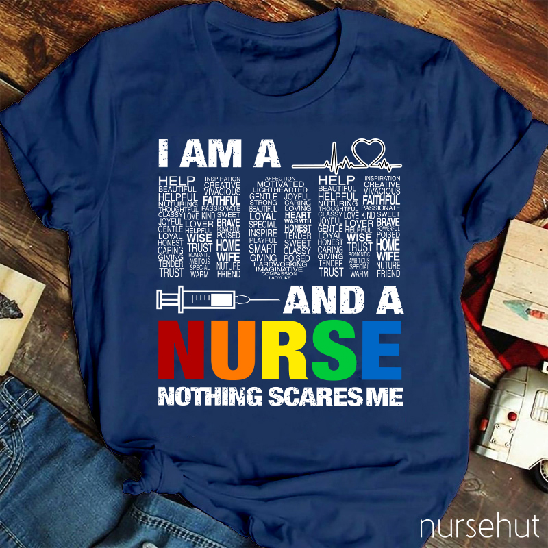 I Am A Mom And A Nurse Nothing Scares Me Nurse T-Shirt