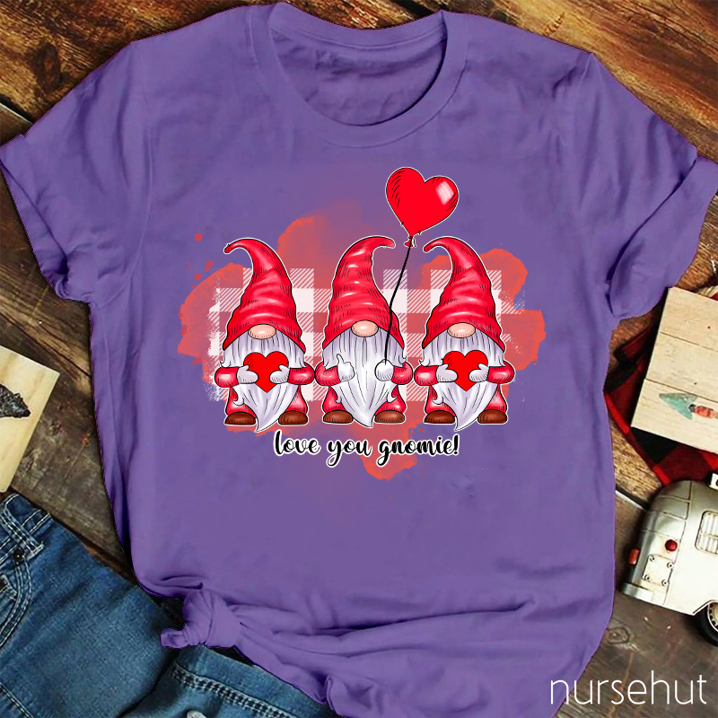 Love You Gnomie Valentine Nurse T-Shirt