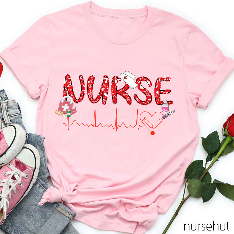 Valentine Nurse Life Nurse T-Shirt
