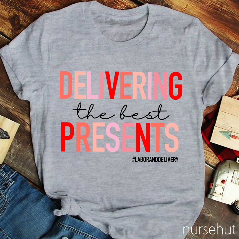 Delivering The Best Presents Nurse T-Shirt