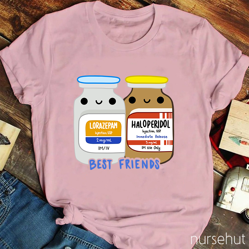 Best Friends Lorazepam And Haloperidol Nurse T-Shirt