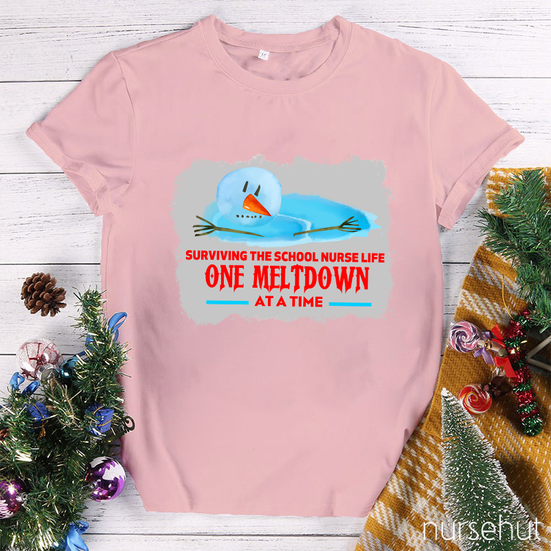 Surviving The School Nurse Life One Meltdown At A Time Nurse T-Shirt