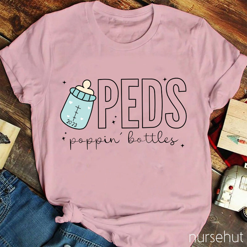Peds Poping Bottles Nurse T-Shirt