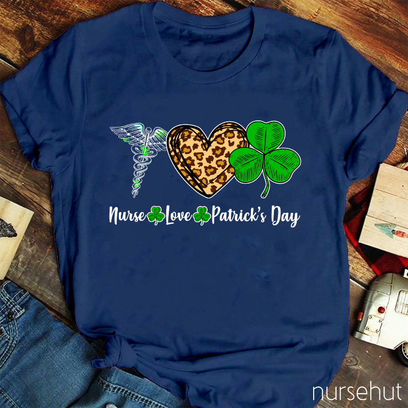 Nurse Love Patrick's Day Nurse T-Shirt