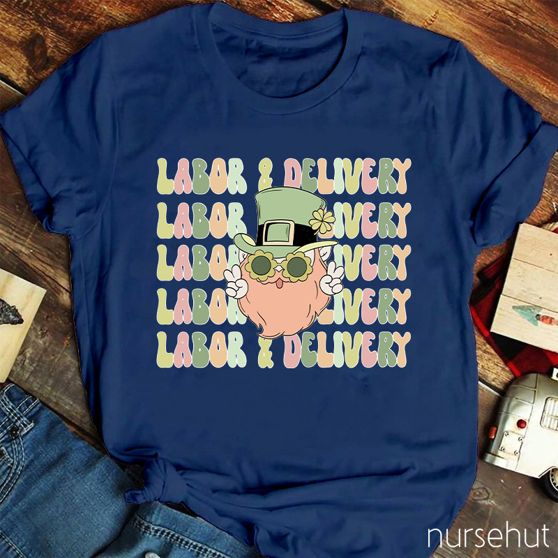 Labor And Delivery Nurse T-Shirt