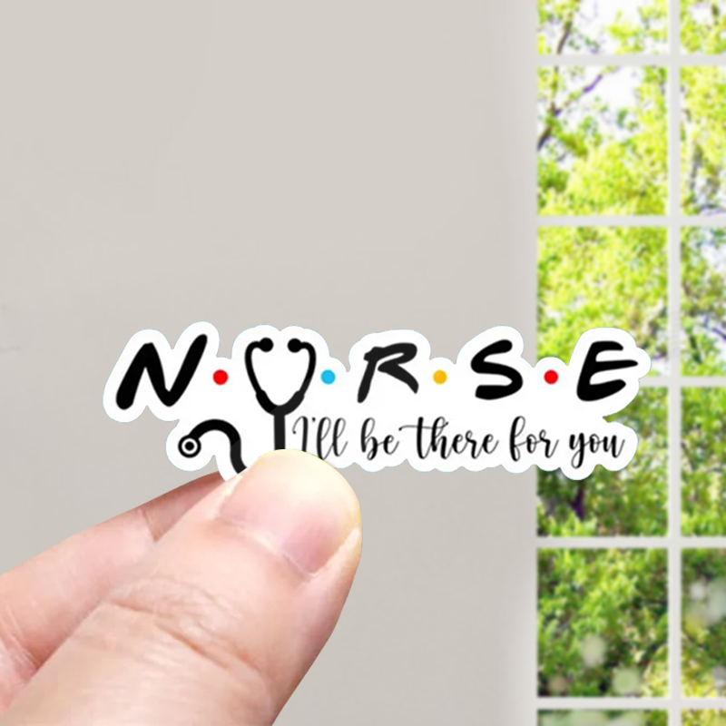 I'll Be There For You Nurse Stickers