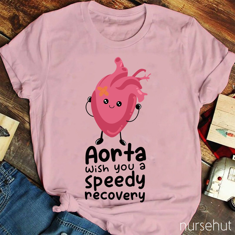 Aorta Wish You A Speedy Recovery Nurse T-Shirt